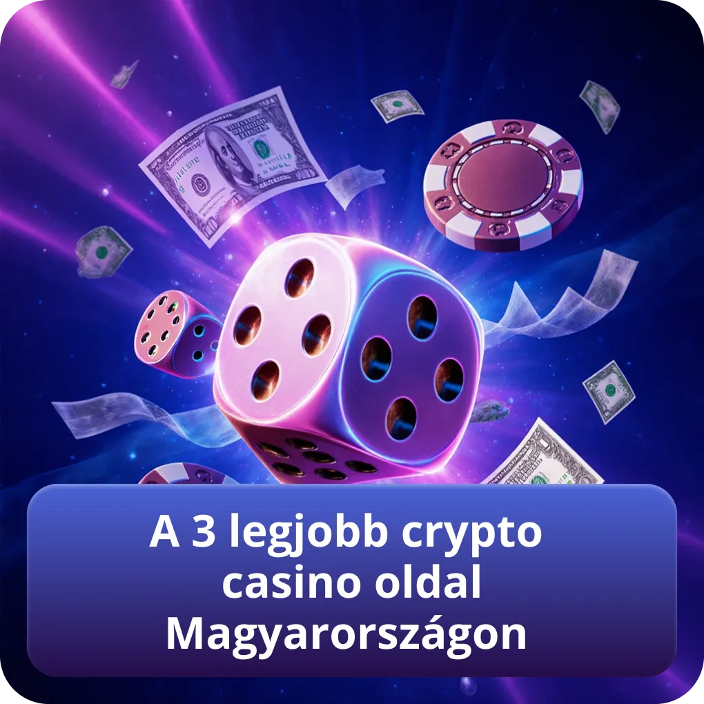 A 3 legjobb crypto casino oldal Magyarországon