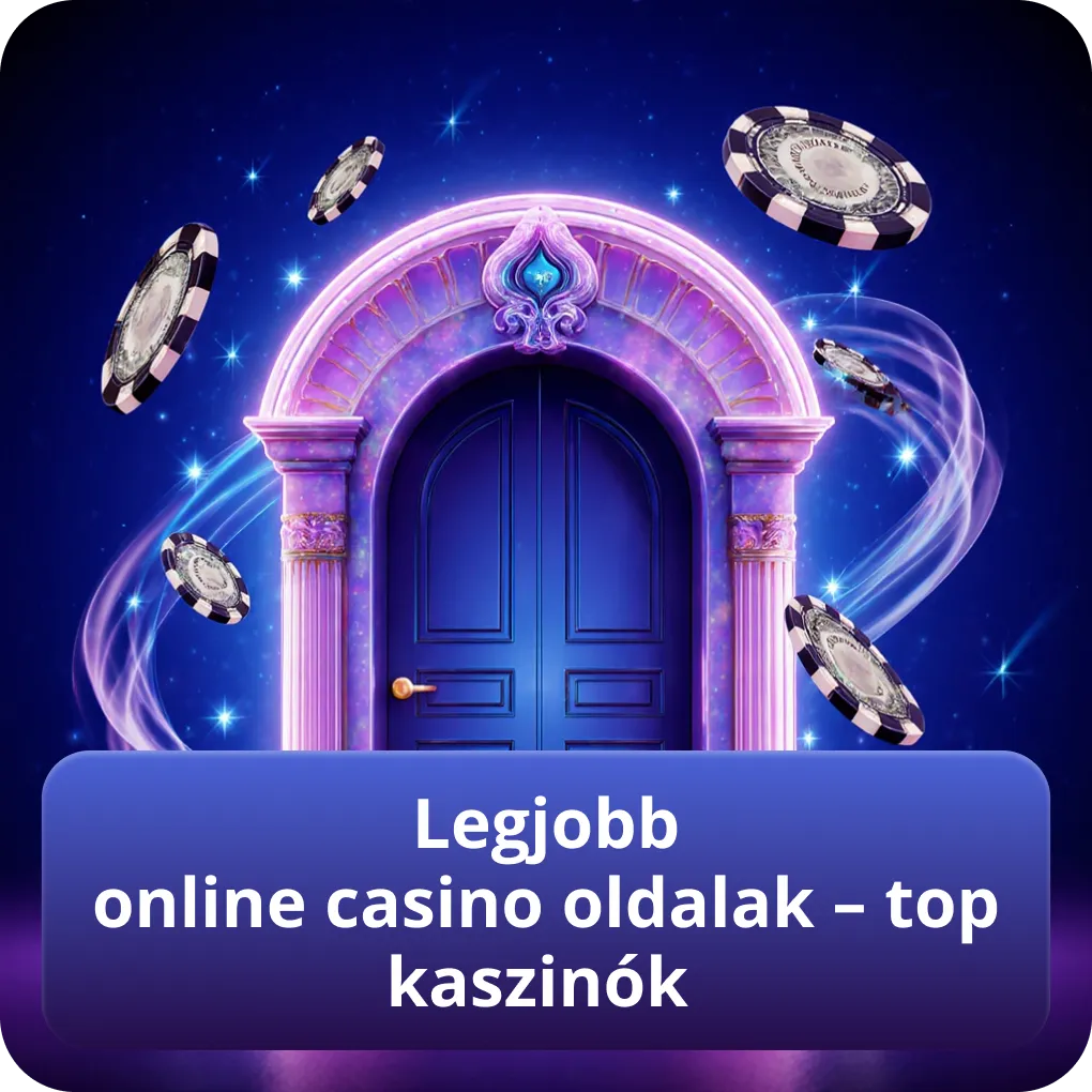 Legjobb online casino oldalak – top kaszinók