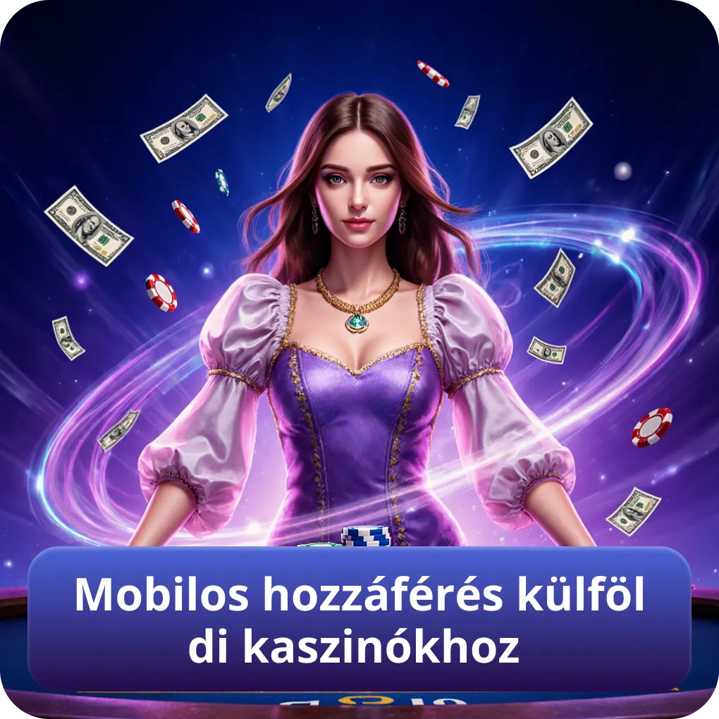 Mobilos hozzáférés külföldi kaszinókhoz